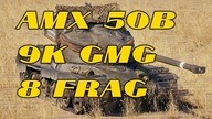 WORLD OF TANKS  AMX 50 B  9,3 K DMG  8 FRAG