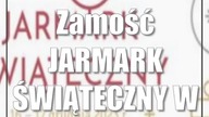 Zamość: JARMARK ŚWIĄTECZNY W ZAMOŚCIU