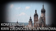 NA ŻYWO: Konferencja KWW Zjednoczeni dla Krakowa