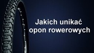 Jakich opon do roweru nie wybierać
