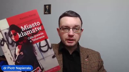 TEHERAN miasto kłamstw wg Ramity Navai POLECAM dr Piotr Napierała