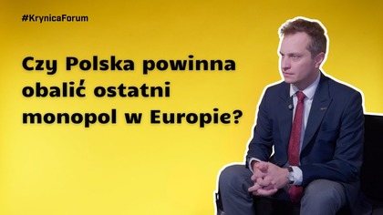 Czy Polska powinna obalić ostatni monopol w Europie?