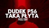 19.DUDEK P56 - TAKA PŁYTA PROD.TONY (MY TAPE D12 )