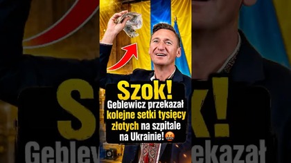 SETKI TYSIĘCY ZŁOTYCH dla szpitali na Ukrainie od Marszałka Geblewicza.  A co ze ZDROWIEM POLAKÓW?