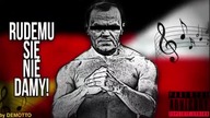 RUDEMU SIĘ NIE DAM! - PIOSENKA (DEMOTTO)