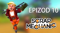 Scrap Mechanic z Pavlem ep.  10