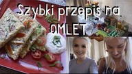 VLOG z Gosią - Przepis na pyszny OMLET