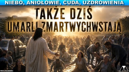 TAKŻE DZIŚ UMARLI ZMARTWYCHWSTAJĄ!