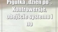 Pigułka dzień po.  Kontrowersje, obejście systemu i nowy program Ministerstwa Zdrowia
