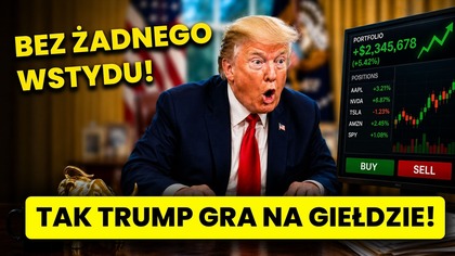 Zero wstydu, tysiące transakcji, miliony dolarów.  Tak Trump gra na giełdzie