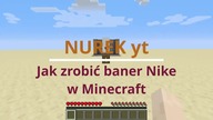 Jak zrobić BANER NIKE w MINECRAFT 1. 18