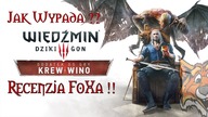 Wiedźmin 3: Dziki Gon- Krew i Wino [Recenzja FoXa] (PC/XO/PS4)