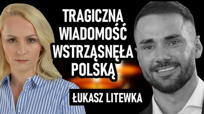 W wieku 36 lat zmarł poseł Łukasz Litewka.  Odszedł, ale dobro, które posiał, zostanie z nami.