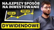NAJLEPSZY SPOSÓB na inwestowanie DYWIDENDOWE