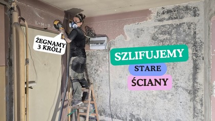 Szlifowanie ścian ze starych powłok