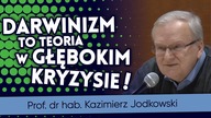 Prof.  Jodkowski - Darwinizm to teoria w głębokim kryzysie