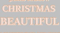 James Maslow Christmas Beautiful Extended Version