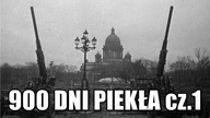 Oblężenie Leningradu cz. 1