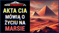 Akta CIA i doniesienia o dawnym życiu i piramidach na Marsie