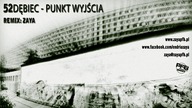 52 Dębiec - Punkt wyjścia (remix: Zaya)