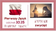 zwycięż, dźej, nadźeja - Pierwszy Język - Odcinek 10. 15