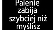 Palenie zabija [Brygada Operacyjno Szturmowa]