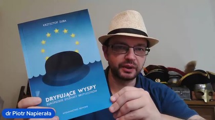 Dryfujące wyspy Europejskie dylematy Brytyjczyków RECENZJA KSIĄŻKI Krzysztofa Zuby