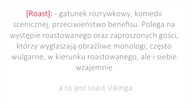 Roast Vikinga część 1 - Bękarty Stand-Upu, Michał Leja, Jasiek Borkowski