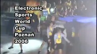 Electronic Sports World Cup Poznań 2006