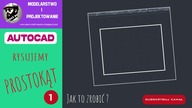 autocad rysowanie prostokatu podstawy 1