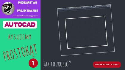 autocad rysowanie prostokatu podstawy 1