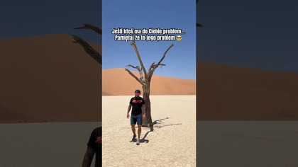 Jeśli ktoś ma do Ciebie problem Pamiętaj że to jego problem.  Rób swoje 