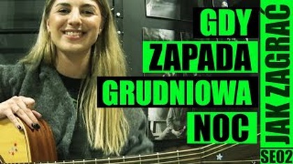 Gdy zapada grudniowa noc | odc.  810 | Jak zagrać | Akordy | PT: 4/6