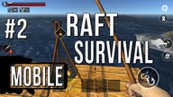 RAFT SURVIVAL ZAGRAJMY W #2 DARMOWY SURVIVAL NA TELEFON