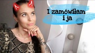 ZAMÓWIŁAM I JA - VLOGOWY KWIECIEŃ