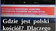 Gdzie jest polski kości&oacute;ł? Dlaczego kolaboruje z wrogim Polakom systemem? Bogdan Gizdoń - OKO