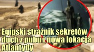 Historie ze świata: Atlantyda obok Wielkiej Brytanii, egipski kapłan i duch z baru