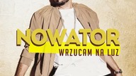 Nowator - Wrzucam Na Luz
