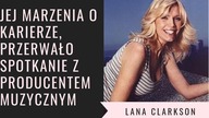Spotkanie muzycznego producenta zakończyło jej marzenia o karierze - historia Lany Clarkson