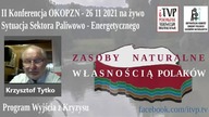 Krzysztof Tytko przewodniczący OKOPZN - Projekt Wyjścia z Kryzysu w Oparciu o Polskie Źródła Energii
