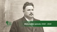 Białostockie epizody 1918-1919 (część 2)