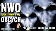 #1436- NWO i podziemne bazy OBCYCH - Phil Schneider - zagadkowa śmierć
