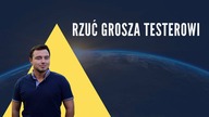 Rzuć Grosza Testerowi