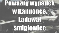 Poważny wypadek w Kamionce.  Lądował śmigłowiec