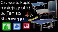 Czy kupić mniejszy stół do Tenisa Stołowego