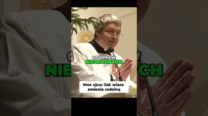 Moc ojca Jak wiara zmienia rodzinę #pawlukiewicz