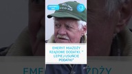 MOCNE! Emeryt MIAŻDŻY rządowe dodatki: Lepiej usuńcie podatki #shorts