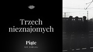 Trzech nieznajomych.  Daniela Kowalska #5NZ 179