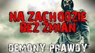 DEMONY PRAWDY III - Na zachodzie bez zmian - Opowiadanie wojenne, postapo LEKTOR PL