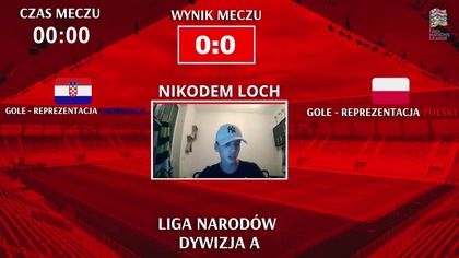 CHORWACJA VS POLSKA - NA ŻYWO - LIGA NARODÓW - 08. 09. 2024r.